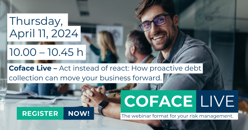 Coface Live: Act instead of react - how proactive debt collection can move your business forward? On Thursday April 11, from 10:00 to 10:45 AM.