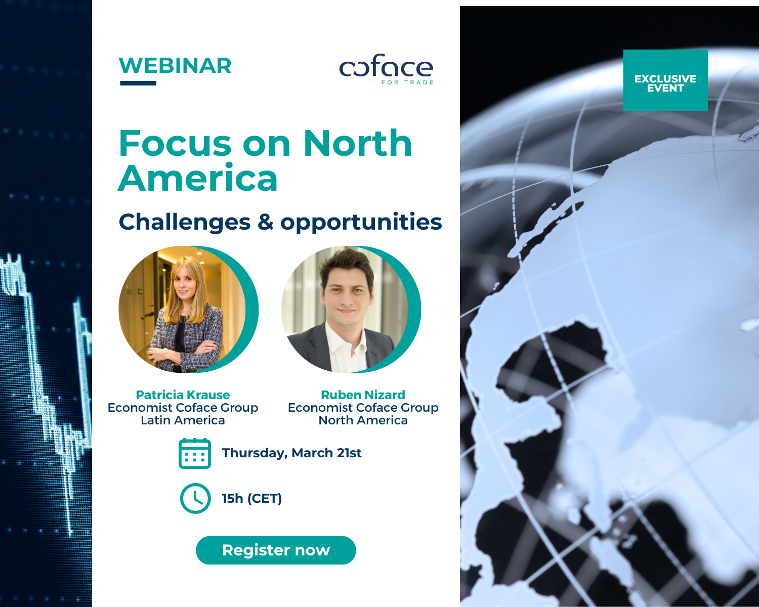 Webinar: Focus on North America - Challenges & opportunities, with the presence of Patricia Krause and Ruben Nizard, Economists at Coface, on Thursday March 21st at 15h (CET).