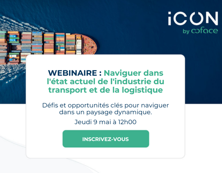 Webinaire : "Naviguer dans l'état actuel de l'industrie du transport et de la logistique" le jeudi 9 mai à 12h00. Inscrivez-vous !